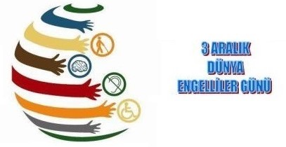 BUGÜN DÜNYA ENGELLİLER GÜNÜ