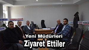 Ak Parti il yönetimi Yeni Şube Müdürlerini ziyaret etti