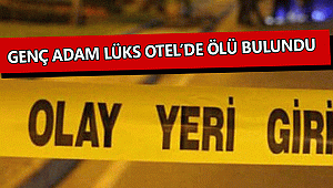 Karaman da Otel odasında ölü bulundu
