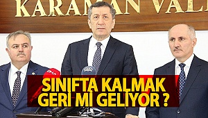 Milli Eğitim Bakanı Ziya Selçuk, Sınıfta Kalma Geliyor mu ?
