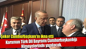 Recep Şeker Cumhurbaşkanı Recep Tayip Erdoğan'ı İkna etti