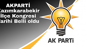 AK Parti Kazımkarabekir İlçe Kongresi 8 Mart'ta