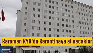 Kıbrıs'dan gelen öğrenciler Karaman KYK'da Karantinaya alınacak