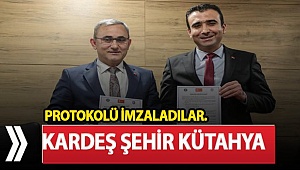 Kütahya İle Kardeş Olduk