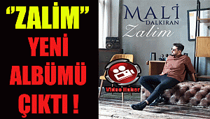 Mali Dalkıran'ın Yeni Şarkısı ''Zalim'' Youtube'da yayınlandı
