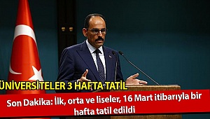 Tüm Yurtta Okullar 1 hafta tatil
