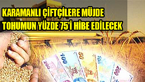 %75 hibe alacak olan 22. şehir olarak Karaman'da listeye girdi.
