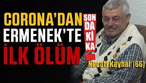 Ermenek'te Korona'dan İlk Ölüm