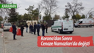 Korona'dan Sonra Cenaze Namazları'da değişti