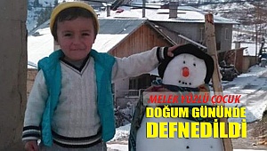 Küçük Beraat Doğum gününde Defnedildi