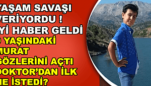 9 Yaşındaki Murat Duman 7 gün sonunda yaşam savaşını kazandı