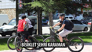Bisiklet Şehri Karaman! Neden Olmasın
