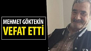 Mehmet Göktekin Vefat Etti