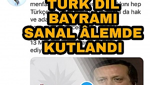 TÜRK DİL BAYRAMI SANAL ORTAMDA KUTLANDI