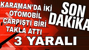 Karaman'da Düğün Konvoyunda Feci Kaza 3 yaralı