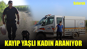 Karaman'da kayıp yaşlı kadın aranıyor