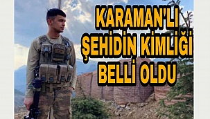 Karamanlı Şehidin adı belli oldu
