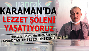 Yaprak Tantuni Karaman'da Lezzetiyle Zirveyi Koruyor!