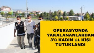 Karaman'daki uyuşturucu operasyonuna 3'ü Kadın 11 tutuklama