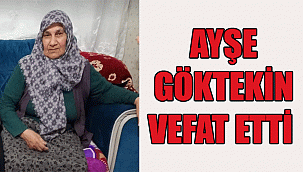 GÖKTEKİN AİLESİ'NİN ACI GÜNÜ