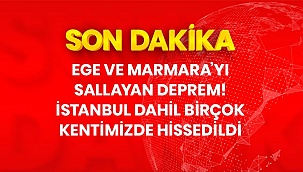 İZMİR'DE 6,6BÜYÜKLÜĞÜNDE DEPREM