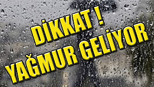 KARAMAN'A YAĞMUR GELİYOR