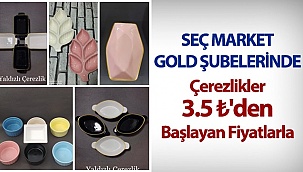 Seç Market Gold Şubelerinde çerezlikler 3.5 TL den başlayan fiyatlarla