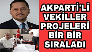 VEKİL ESER VE ŞEKER PROJELERİ BİR BİR SIRALADI