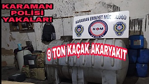 9 TON KAÇAK AKARYAKIT YAKALADI
