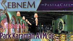 Hayırlı Olsun Karamanın Markası olan Şebnem Pastanesi