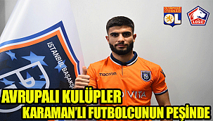 Karaman'lı Fulbolcu Mete Kaan Demir'e Fransız Kulüpleri Talip