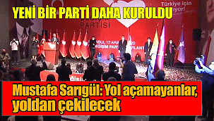MUSTAFA SARIGÜL YENİ PARTİSİNİ KURDU