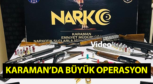 Karaman'da Son Yılların En Büyük Operasyonu