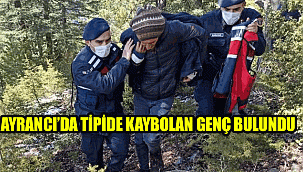 Ayrancı'da Tipide kaybolan gence ulaşıldı