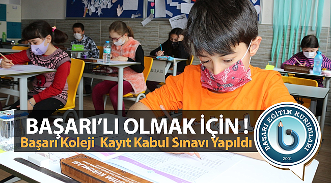 Başarı Koleji 4. Sınıflara Kayıt Kabul Sınavı Yaptı