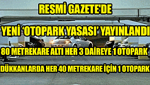 RESMİ GAZETE'DE YENİ OTOPARK YASASI YAYINLANDI