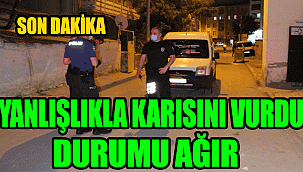 Karaman'da Eşini kazayla bacağından vurdu