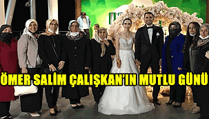 ÇALIŞKAN AİLESİNİN MUTLU GÜNÜ