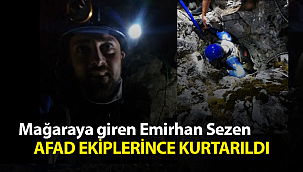 Emirhan Sezen Mağaradan kurtarıldı