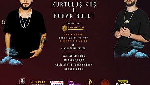 Kurtuluş Kuş ve Burak Bulut Karaman'a Geliyor