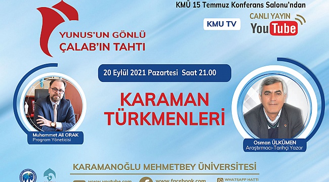KMÜ CANLI YAYININDA KARAMAN TÜRKMENLERİ KONUŞULACAK
