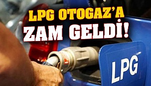 Son dakika: Benzin ve motorinin ardından bir zam da LPG oto gaza geldi