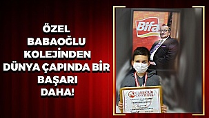 Babaoğlu Kolejinden Dünya Çapında Bir Başarı Daha