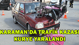 KARAMAN'DA OTOMOBİL İLE MOTOSİKLET ÇARPIŞTI: 1 YARALI