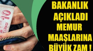 MEMUR VE MEMUR EMEKLİLERİNE BÜYÜK ZAM