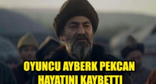 Oyuncu Ayberk Pekcan vefat etti?