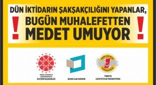 DÜN İKTİDARIN ŞAKŞAKÇILIĞINI YAPANLAR, BUGÜN MUHALEFETTEN MEDET UMUYOR