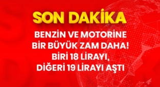 Benzin ve motorine bir büyük zam daha! Biri 18 lirayı, diğeri 19 lirayı aştı