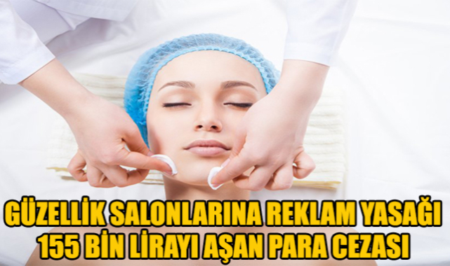 GÜZELLİK SALON SAHİPLERİNE LAZER EPİLASYON REKLAM YASAĞI GELDİ. CEZASI 155 BİNİ AŞIYOR
