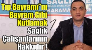 Sağlık-Sen Karaman Şube Başkanı Bayır: 14 Mart Tıp bayramını bayram gibi kutlamak istiyoruz